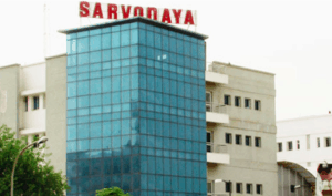 Sarvodaya Hospital and Research Center